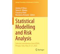 Statistical Modelling and Risk Analysis: Selected contributions from ICRA9, Perugia, Italy, May 25-27, 2022: 430 (Springer Proceedings in Mathematics & Statistics)