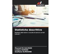 Statistiche descrittive: Riepilogo delle lezioni e raccolta di esercizi corretti Volume 1