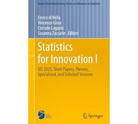 Statistics for Innovation I: SIS 2025, Short Papers, Plenary, Specialized, and Solicited Sessions (Italian Statistical Society Series on Advances in Statistics)