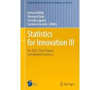 Statistics for Innovation III: SIS 2025, Short Papers, Contributed Sessions 2 (Italian Statistical Society Series on Advances in Statistics)