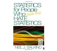 Statistics for People Who (Think They) Hate Statistics