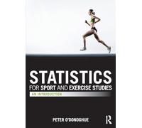 Statistics for Sport and Exercise Studies: An Introduction