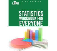 Statistics Workbook For Everyone (Counting To Calculus)