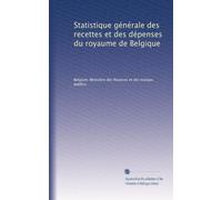 Statistique générale des recettes et des dépenses du royaume de Belgique: Volume 3