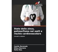 Stato dello zinco, polimorfismo nel sod3 e rischio cardiovascolare