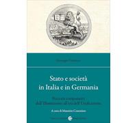 Stato e società in Italia e in Germania. Percorsi comparativi dall'Illuminismo all'età dell'Unificazione (Studi storici Carocci)