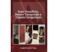Stato Pontificio, Potere Temporale e Catasto Gregoriano