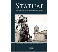 Statuae. Memoria religiosa e identità collettiva (Collana Li Edizioni)