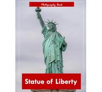 Statue of Liberty: A Visual Pilgrimage Through America’s Icon of Freedom - Stunning Photography of Copper Majesty, Harbor Skies, and Island Serenity