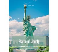 Statue of Liberty: Cool Pictures That Create An Idea For You About Statue of Liberty - Perfect Gift for travel and tourism lovers.....Relaxing & Meditation. (Travel Coffee Table Book