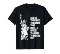 Statue Of Liberty Give Me Your Tired Your Poor Labor Day Camiseta