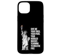 Statue Of Liberty Give Me Your Tired Your Poor Labor Day Carcasa para iPhone 15 Plus