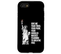 Statue Of Liberty Give Me Your Tired Your Poor Labor Day Carcasa para iPhone SE (2020) / 7 / 8