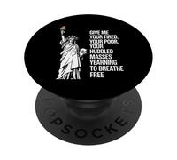 Statue Of Liberty Give Me Your Tired Your Poor Labor Day PopSockets PopGrip Adhesivo
