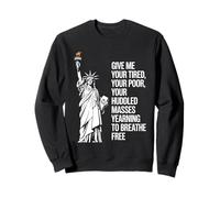 Statue Of Liberty Give Me Your Tired Your Poor Labor Day Sudadera