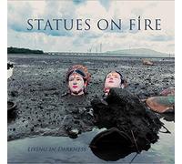Statues On Fire - Living In Darkness [Vinilo]