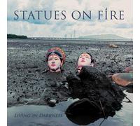 Statues on Fire - Living in Darkness [Vinilo]