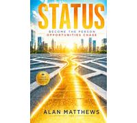 STATUS: Become the Person Opportunities Chase: 3 (The Outer Power Series)