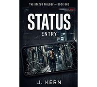 Status Entry: The Status Trilogy-Book One: 1