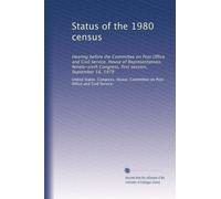Status of the 1980 census: Hearing before the Committee on Post Office and Civil Service, House of Representatives, Ninety-sixth Congress, first session, September 18, 1979