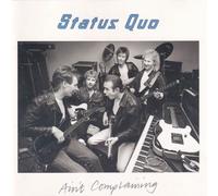 Status Quo - Aint Complainin