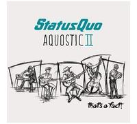 Status Quo – Aquostic II Thats A Fact!