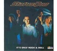 Status Quo - Its Only Rock and Roll
