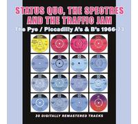 Status Quo, The Spectres and The Traffic The Pye/Piccadill A's & B's 1966 (CD)
