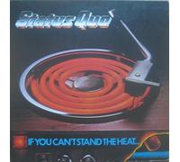 STATUS QUO Vinyl LP If You Can't Stand The Heat,(in gain And Again)