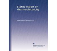 Status report on thermoelectricity: Volume 10