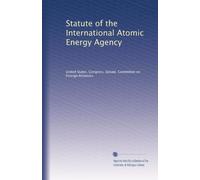 Statute of the International Atomic Energy Agency