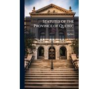 Statutes of the Province of Quebec