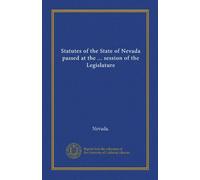 Statutes of the State of Nevada passed at the ... session of the Legislature (1867)