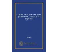 Statutes of the State of Nevada passed at the ... session of the Legislature (1873)