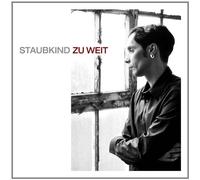 Staubkind Zu Weit (CD)