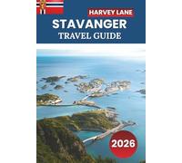 Stavanger Travel Guide 2026: Explore Norway’s Fjords, Scenic Hikes, Local Culture, Day Trips, and Insider Tips for an Unforgettable Nordic Adventure