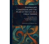 Stavrogin's Confession and The Plan of The Life of a Great Sinner