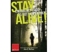 Stay Alive - Emergency Food To Sustain Energy Eshort (ebook)
