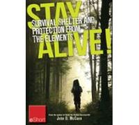 Stay Alive - Survival Shelter And Protection From The Elements Eshort
