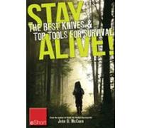 Stay Alive - The Best Knives & Top Tools For Survival Eshort (eboo