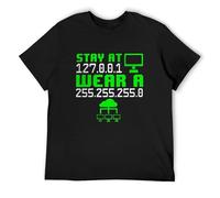 Stay At 127.0.0.1 Wear A 255.255.255.0 Stay At Home Computer Nerd Coding Shirt Black S