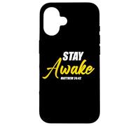 Stay Awake - Matthew 24:42 Jesus Quote Salvation Faith Carcasa para iPhone 16
