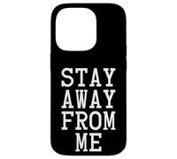 Stay Away from Me, Social Distancing Carcasa para iPhone 14 Pro
