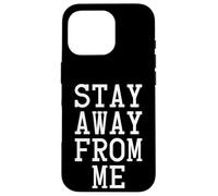 Stay Away from Me, Social Distancing Carcasa para iPhone 16 Pro