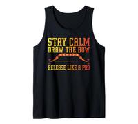 Stay Calm, Draw The Bow, Release Like a Pro Camiseta sin Mangas