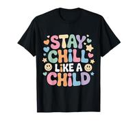Stay Chill Like A Child Despreocupado Pacífico - Camiseta