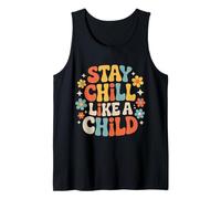 Stay Chill Like A Child Despreocupado Pacífico - Camiseta sin Mangas
