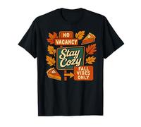 Stay Cozy Fall Vibes Only No Vacancy Disfraz de Acción de Gracias Camiseta