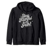 Stay Faithful to The Path - Cita de guión inspiradora Sudadera con Capucha