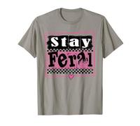 Stay Feral Humor Tee Funny Wild Spirit Womens Girls Tee Camiseta